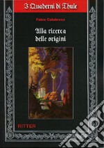 Alla ricerca delle origini