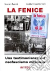 La fenice. Una testimonianza del neofascismo milanese libro