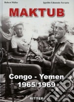 Maktub. Congo-Yemen 1965-1969 libro