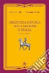 Preistoria e storia della regioni d'Italia. Una introduzione libro