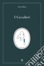 I cavalieri libro