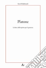 Platone. La lotta per lo spirito libro