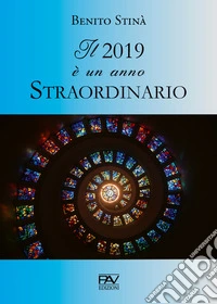 Il 2019 è un anno straordinario libro
