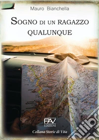 Sogno di un ragazzo qualunque libro