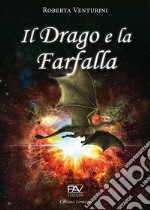 Il drago e la farfalla libro