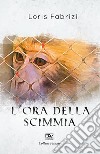 L'ora della scimmia libro