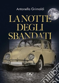 La notte degli sbandati