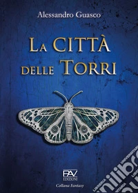 La Città delle Torri