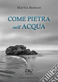 Come pietra nell'acqua