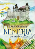 I demoni del passato. Neméria libro