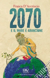 2070 e il mare è arancione
