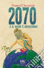 2070 e il mare è arancione