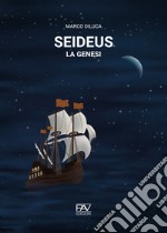 Seideus. La genesi libro