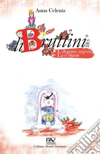 L'agente segreto Lavin Satin. LiBruttini libro