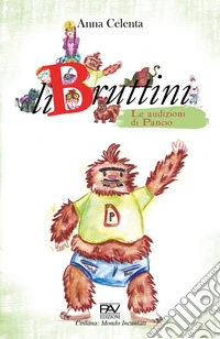 Le audizioni di Pancio. LiBruttini libro