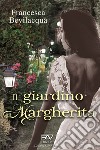 Il giardino di Margherita libro