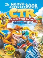 Crash team racing. Activity book. Ediz. illustrata libro