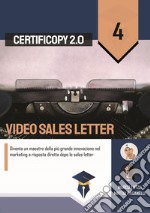 Video Sales Letter. Diventa un maestro nella più grande innovazione del marketing a risposta diretta dopo le sales letter libro