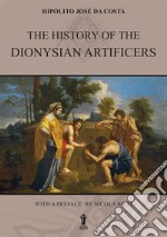 The History of the Dionysian Artificers