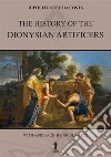 The History of the Dionysian Artificers libro