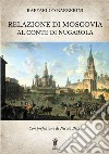 Relazione di Moscovia al Conte di Nugarola libro