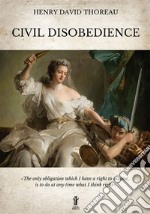 Civil disobedience. Ediz. integrale libro