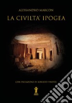 La civiltà ipogea