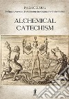 Alchemical catechism libro di Paracelsus