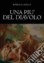 Una più del diavolo libro