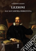 Lezioni all'Accademia Fiorentina libro