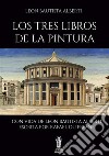 Los tres libros de la pintura libro