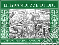 Le grandezze di Dio libro
