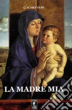 La madre mia