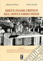 Breve esame critico del Novus Ordo Missae libro