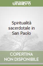 Spiritualità sacerdotale in San Paolo