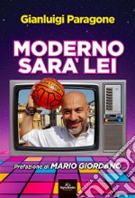 Moderno sarà lei libro