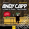 Andy Capp. La birra al banco... vince sempre libro di Smythe Reg Kettle Roger Mahoney Roger