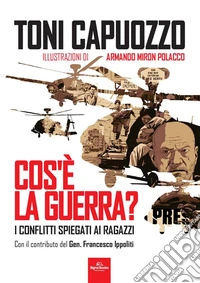 Cos'è la guerra? I conflitti spiegati ai ragazzi