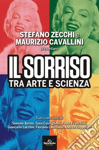 Il sorriso. Tra arte e scienza libro