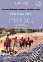 Quando il rock divenne musica colta: storia del prog libro