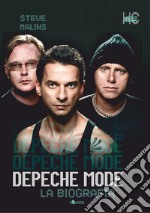 Depeche Mode. La biografia