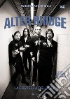 Alter Bridge. La fortezza del rock. Nuova ediz. libro di Mingoia Massimiliano