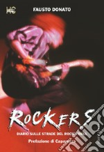 Rockers. Diario sulle strade del rock'n'roll