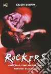 Rockers. Diario sulle strade del rock'n'roll libro