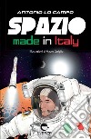 Spazio made in Italy. Ediz. a colori libro