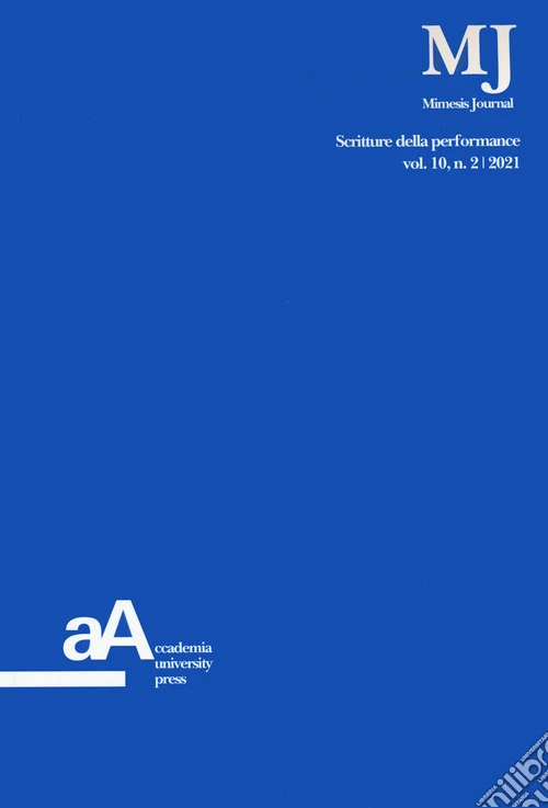 Mimesis journal. Vol. 10/2: Scritture della performance