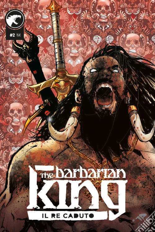 The Barbarian King. Vol. 2: Il re caduto