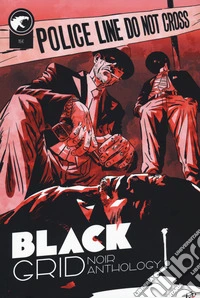 Black Grid. Noir anthology