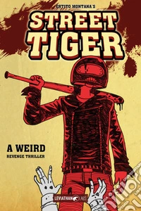 Street Tiger. Ultimate collection libro