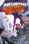 Mushroom wars. Vol. 1 libro